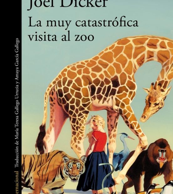 La muy catastrófica visita al zoo de Joël Dicker